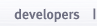 Developers